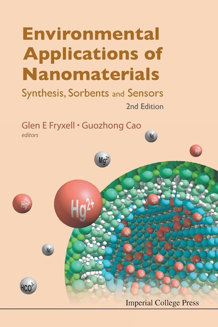 Environmental Applications Of Nanomaterials: Synthesis, Sorbents And Sensors (2nd Edition) 1