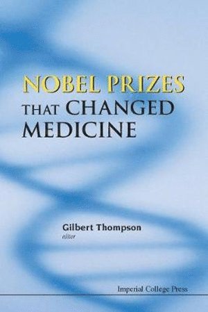 bokomslag Nobel Prizes That Changed Medicine