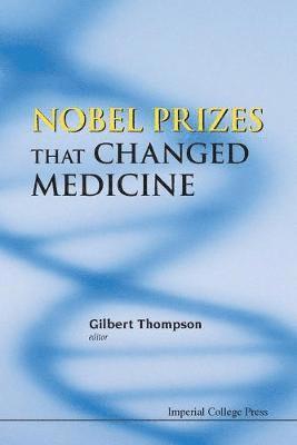 Nobel Prizes That Changed Medicine 1