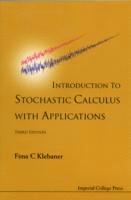 Fima C Klebaner, Australia) Klebaner, Fima C (Monash Univ, Fima C. Klebaner, KLEBANER FIMA C, Klebaner Fima C - Introduction To Stochastic Calculus With Applications (Third Edition), Häftad