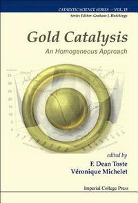 bokomslag Gold Catalysis: An Homogeneous Approach