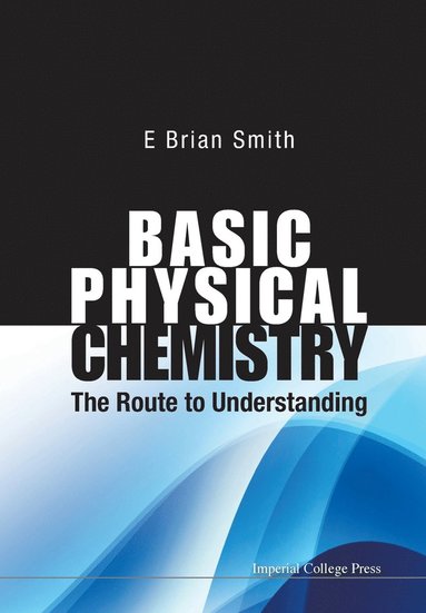 bokomslag Basic Physical Chemistry: The Route to Understanding