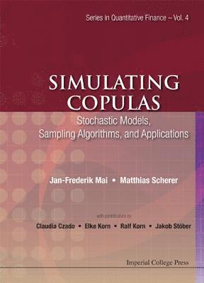 bokomslag Simulating Copulas: Stochastic Models, Sampling Algorithms, And Applications