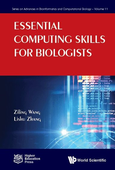 Ziling Wang, Lishu Zhang - ESSENTIAL COMPUTING SKILLS FOR BIOLOGISTS, Inbunden