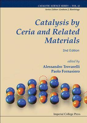 Catalysis By Ceria And Related Materials (2nd Edition) 1