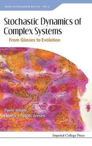 bokomslag Stochastic Dynamics Of Complex Systems: From Glasses To Evolution