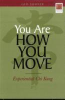 Ged Sumner - You Are How You Move, Häftad