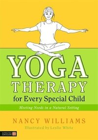 bokomslag Yoga Therapy for Every Special Child