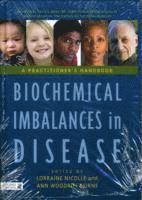 Biochemical Imbalances in Disease 1