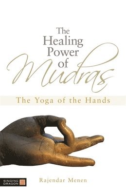 bokomslag The Healing Power of Mudras