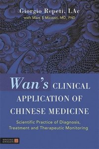 bokomslag Wan's Clinical Application of Chinese Medicine