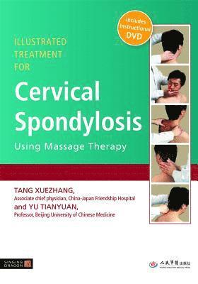 Illustrated Treatment for Cervical Spondylosis Using Massage Therapy 1