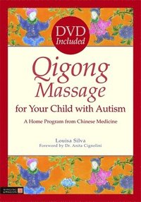 bokomslag Qigong Massage for Your Child with Autism