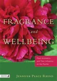 bokomslag Fragrance and Wellbeing