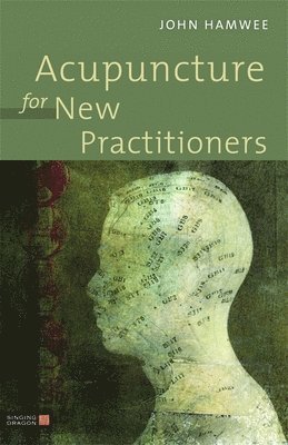 Acupuncture for New Practitioners 1