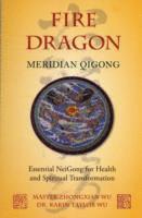 bokomslag Fire Dragon Meridian Qigong