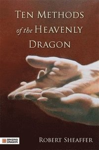 bokomslag Ten Methods of the Heavenly Dragon
