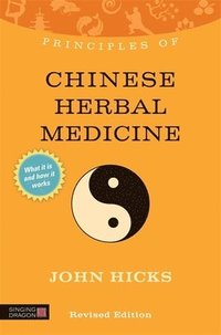 bokomslag Principles of Chinese Herbal Medicine