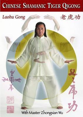 bokomslag Chinese Shamanic Tiger Qigong