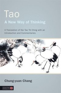 bokomslag Tao - A New Way of Thinking