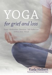 bokomslag Yoga for Grief and Loss