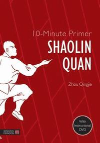 bokomslag 10-Minute Primer Shaolin Quan
