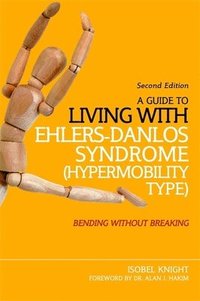bokomslag A Guide to Living with Ehlers-Danlos Syndrome (Hypermobility Type)