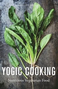 bokomslag Yogic Cooking