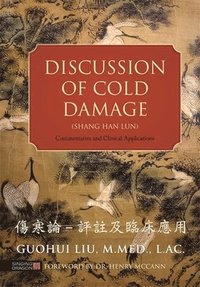 bokomslag Discussion of Cold Damage (Shang Han Lun)