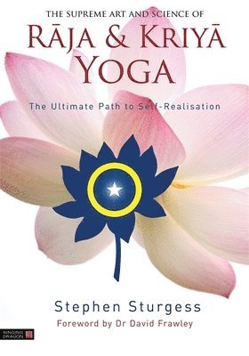 The Supreme Art and Science of Raja and Kriya Yoga 1