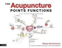 bokomslag The Acupuncture Points Functions Colouring Book