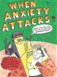 bokomslag When Anxiety Attacks