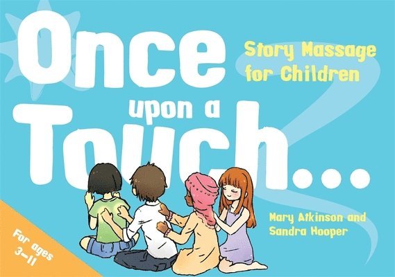 Mary Atkinson, Sandra Hooper - Once Upon a Touch..., Inbunden
