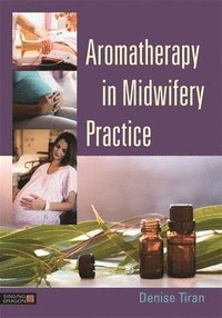 bokomslag Aromatherapy in Midwifery Practice
