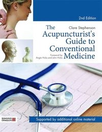 bokomslag The Acupuncturist's Guide to Conventional Medicine, Second Edition