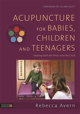 Acupuncture for Babies, Children and Teenagers 1