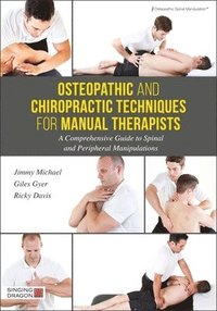 bokomslag Osteopathic and Chiropractic Techniques for Manual Therapists