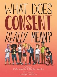 bokomslag What Does Consent Really Mean?