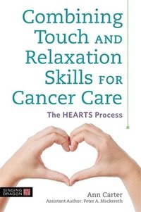 bokomslag Combining Touch and Relaxation Skills for Cancer Care