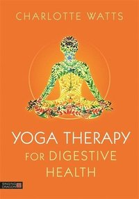 bokomslag Yoga Therapy for Digestive Health