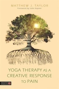 bokomslag Yoga Therapy as a Creative Response to Pain