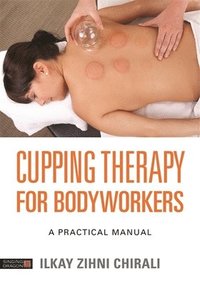 bokomslag Cupping Therapy for Bodyworkers