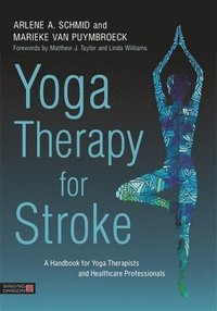 bokomslag Yoga Therapy for Stroke