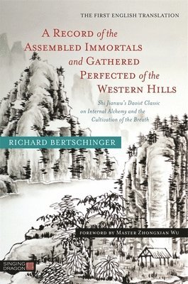 A Record of the Assembled Immortals and Gathered Perfected of the Western Hills 1