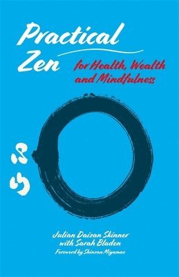 bokomslag Practical Zen for Health, Wealth and Mindfulness