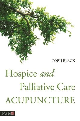 Hospice and Palliative Care Acupuncture 1