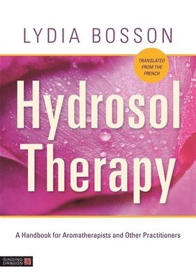 Lydia Bosson - Hydrosol Therapy, Häftad