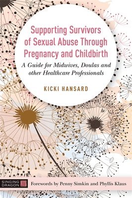 Supporting Survivors of Sexual Abuse Through Pregnancy and Childbirth 1