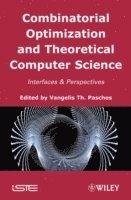 bokomslag Combinatorial Optimization and Theorical Computer Science: Interfaces and P