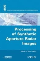 bokomslag Processing of Synthetic Aperture Radar (SAR) Images